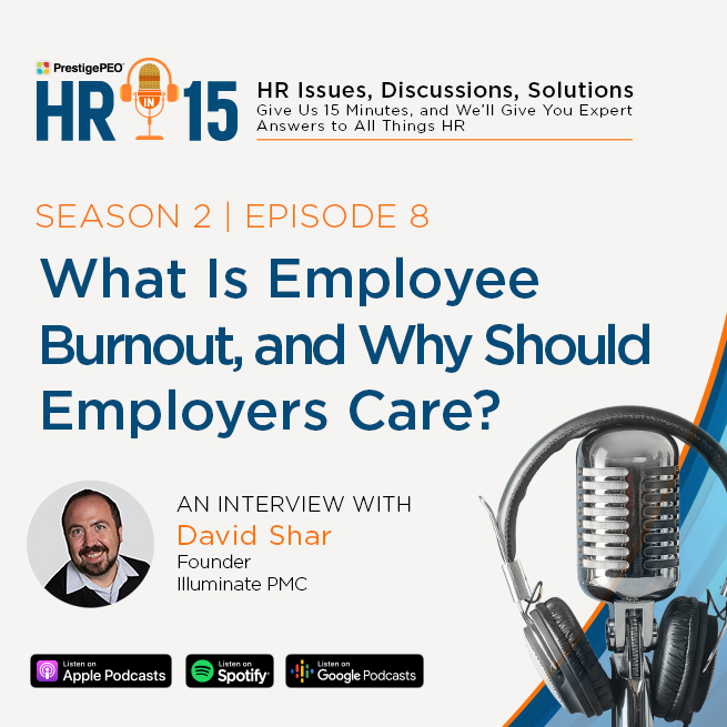 S2 E8: What Is Employee Burnout, and Why Should Employers Care?