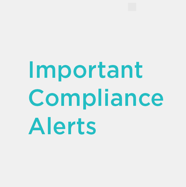 Important Compliance Alerts