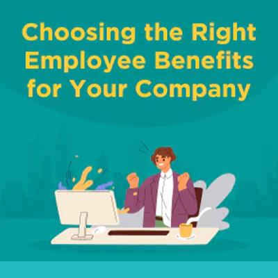 Choosing the Right Employee Benefits