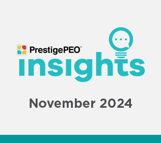 PrestigePEO Insights Newsletter – November 2024