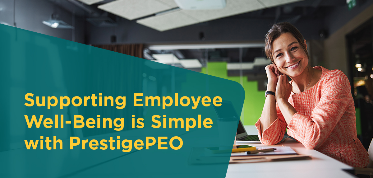 092825 - Employee Assistance Programs (EAPs) Header Image Supporting Employee Well-Being is Simple with PrestigePEO Header Image