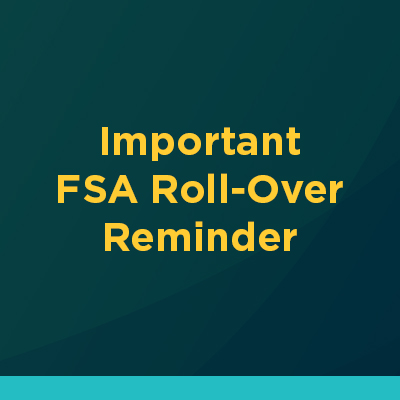 Important FSA Roll-Over Reminder