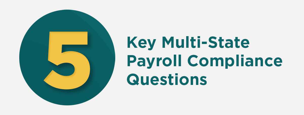 Key Multi-State Payroll Compliance Questions
