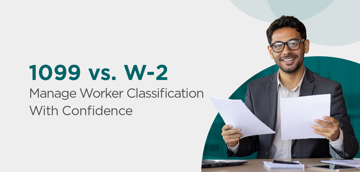 Manage Worker Misclassification Risk: 1099 vs. W-2 Header Image